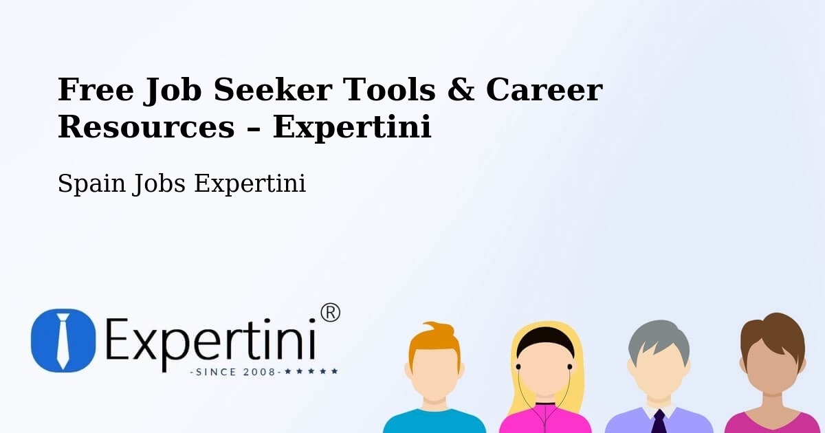 Free Job Seeker Tools & Career Resources – Lorca - Lorca, Spain Jobs Expertini