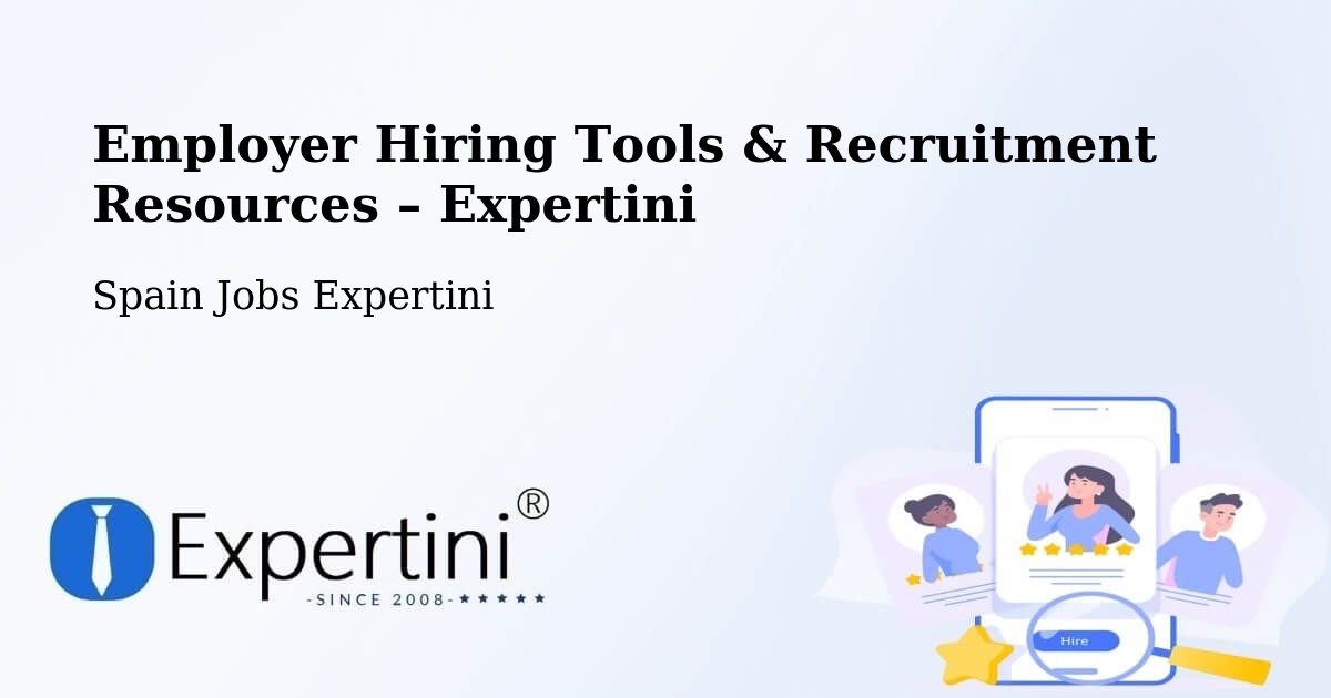 Employer Hiring Tools & Recruitment Resources – Lorca - Lorca, Spain Jobs Expertini