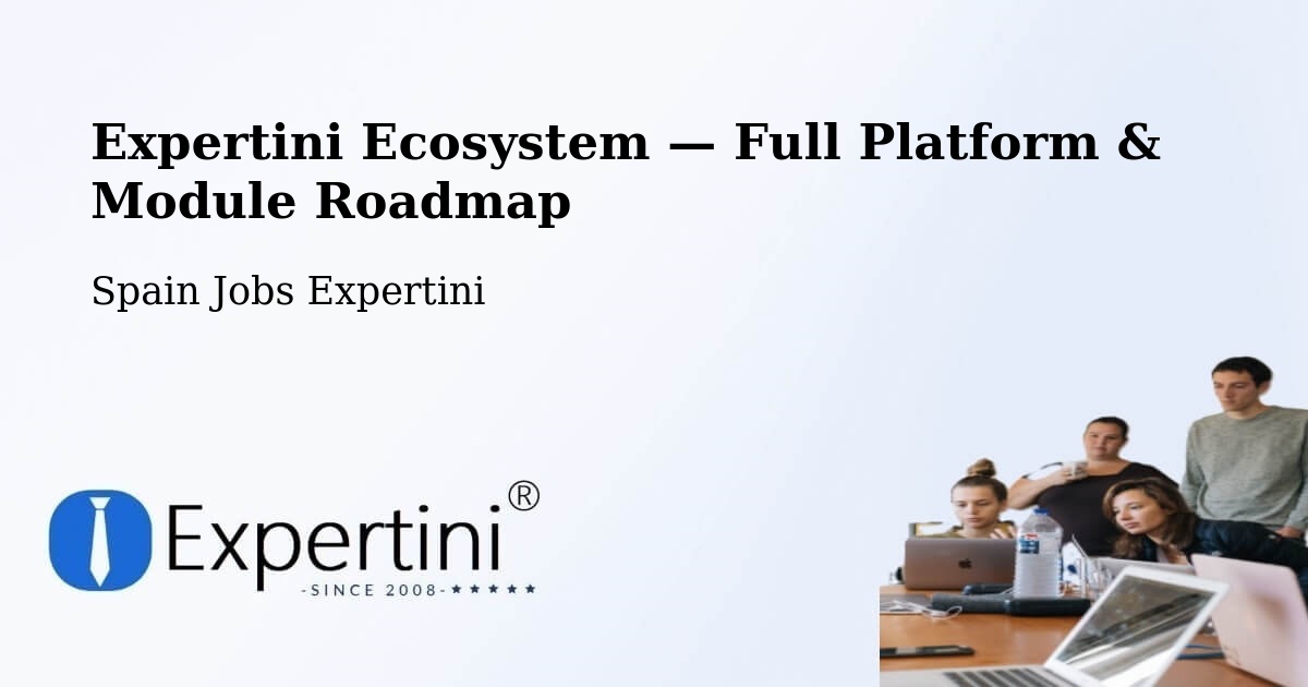 Expertini Ecosystem — Full Platform & Module Roadmap – Lorca