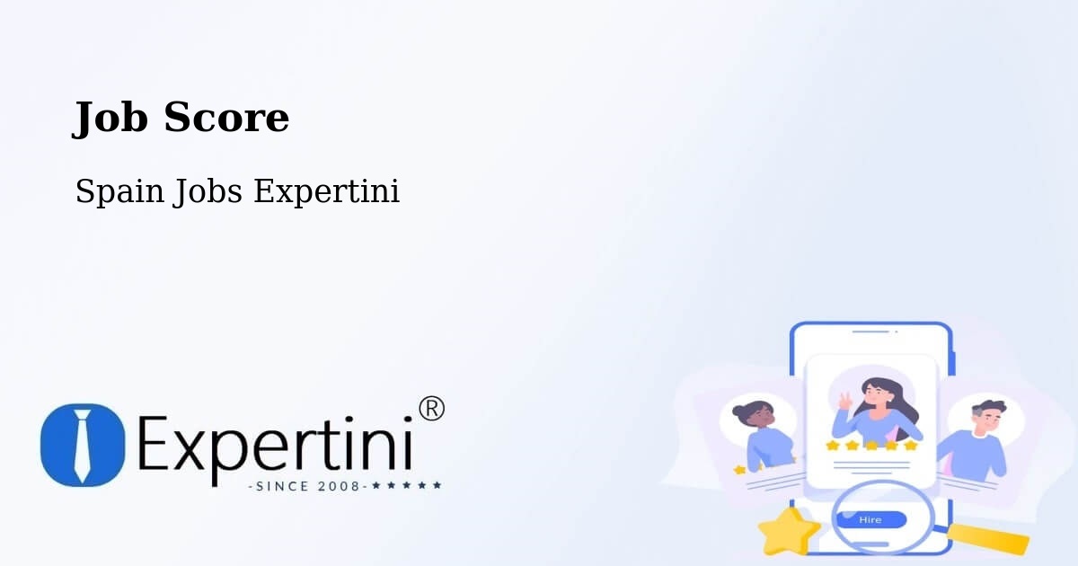 Job Score & Job Description Score Tool – Lorca - Spain Jobs Expertini